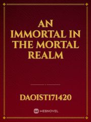 An immortal in the mortal realm Book