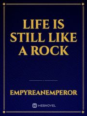 Life is still like a rock Book