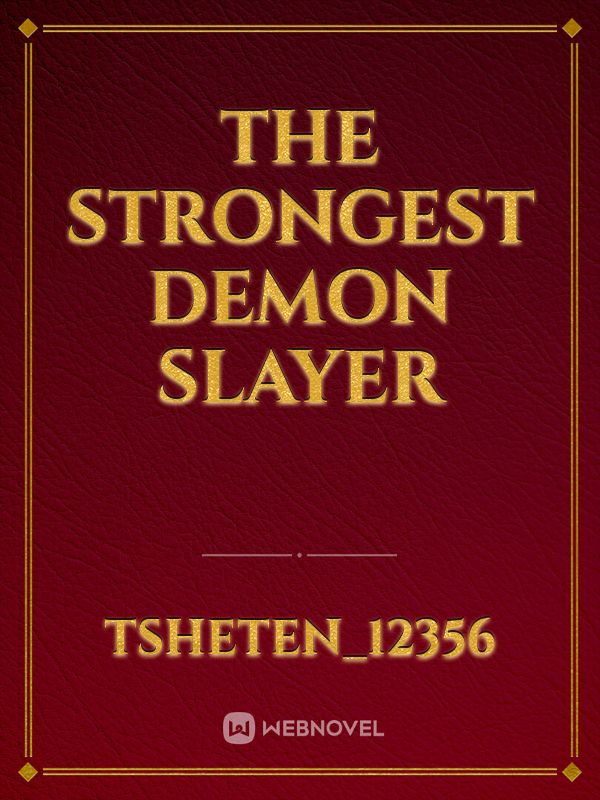 the strongest demon slayer