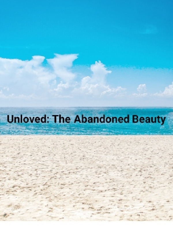Unloved: The Abandoned Beauty Book