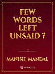 Few Words left unsaid ? Book