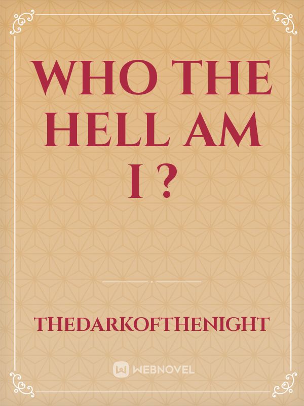 Who the hell am I ? Book