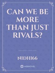 Can we be more than just Rivals? Book