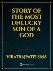 Story of the most unlucky son of a god Book