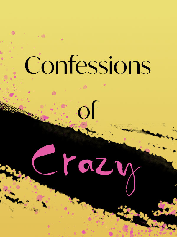 Confessions of Crazy Book