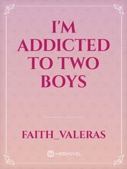 I'm addicted to two boys Book