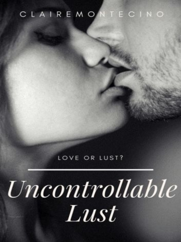 Uncontrollable Lust (TAGALOG)