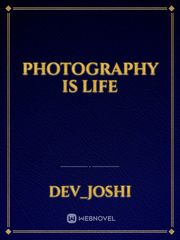 PHOTOGRAPHY IS LIFE Book