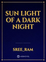 Sun light of a dark night Book