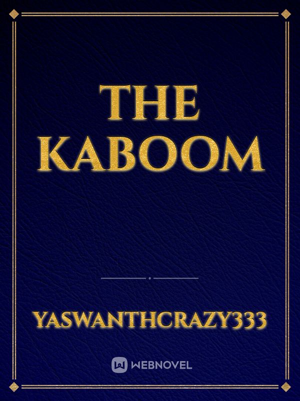 the kaboom