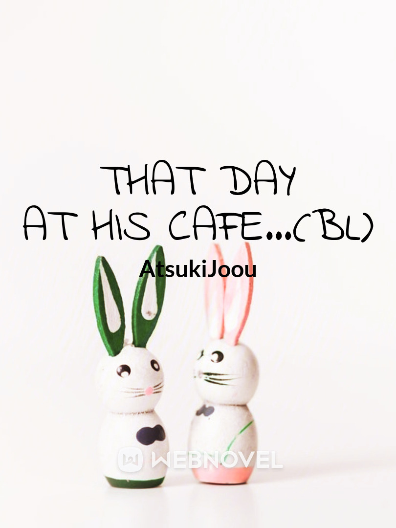 That Day at his Cafe...(BL) Book