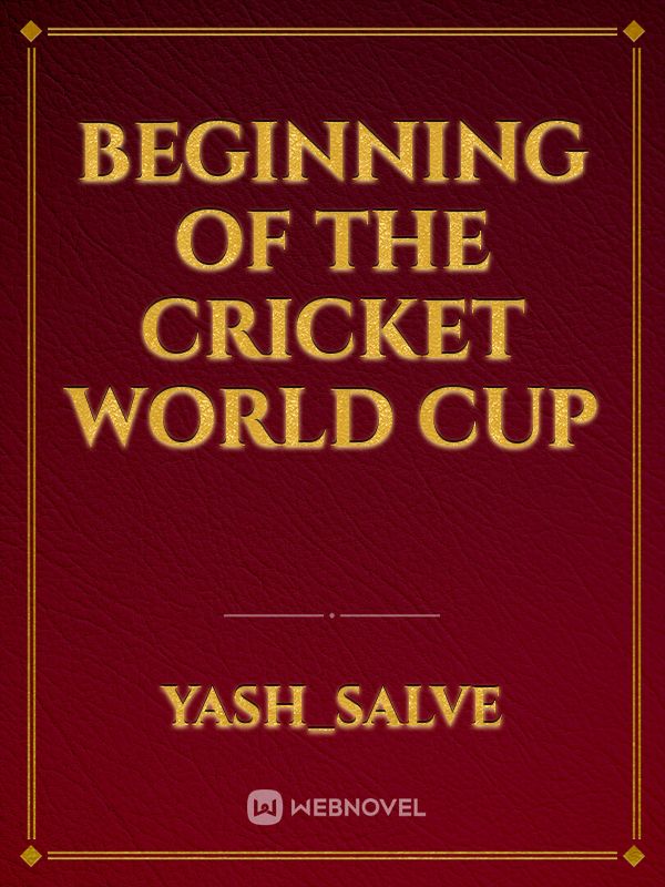 Beginning of the cricket world cup Book