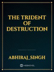 The Trident of Destruction Book