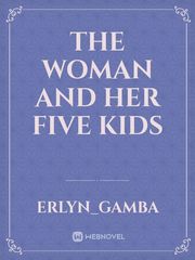 The woman and her five kids Book