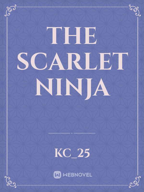 The Scarlet Ninja