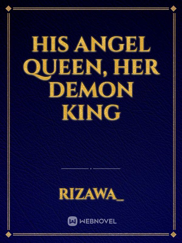 His Angel Queen, Her Demon King