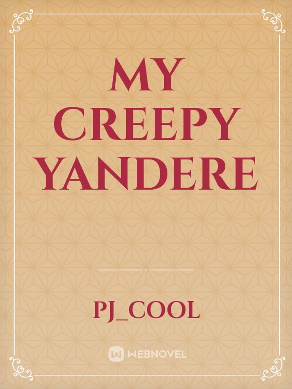 my creepy yandere Book