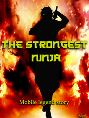 The Strongest Ninja (Mobile Legend Story) Book