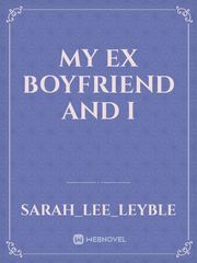 My Ex boyfriend and I Book