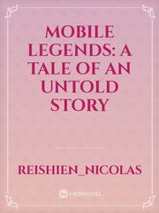 Mobile Legends: A Tale of An Untold Story Book