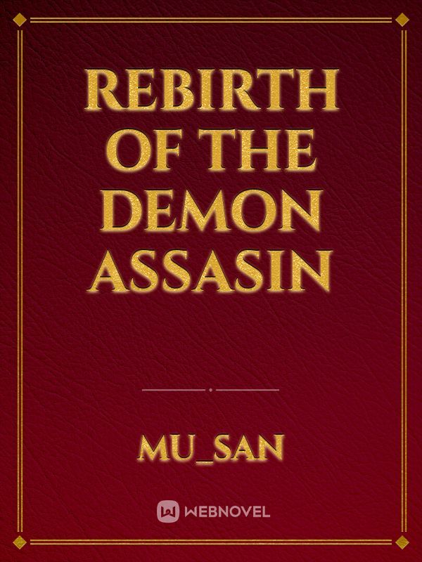 Rebirth Of The Demon Assasin
