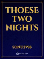 Thoese Two NIGHTs Book