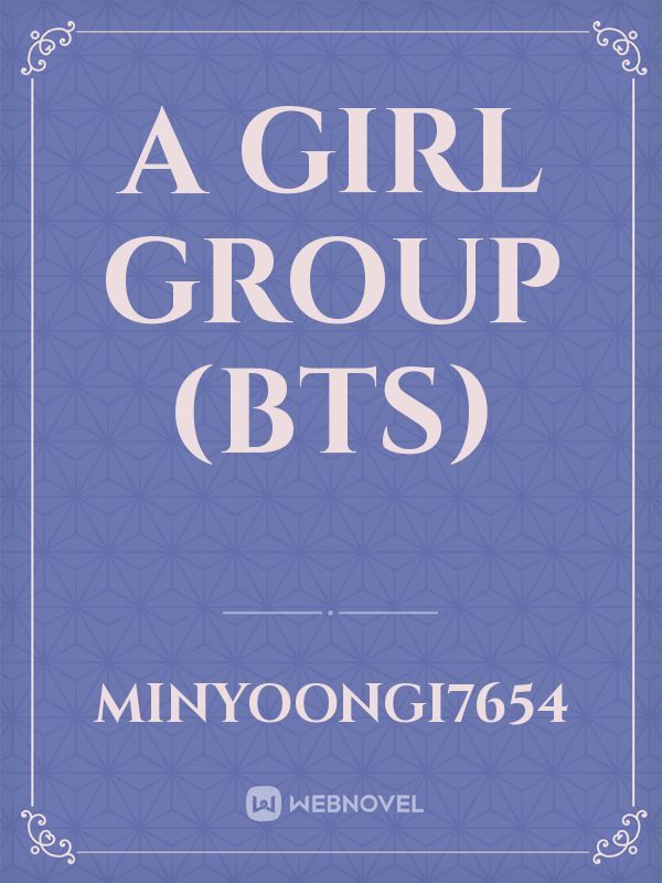 A Girl Group (BTS)