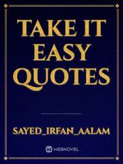 Take it easy quotes Book