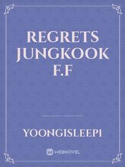 Regrets Jungkook F.F Book