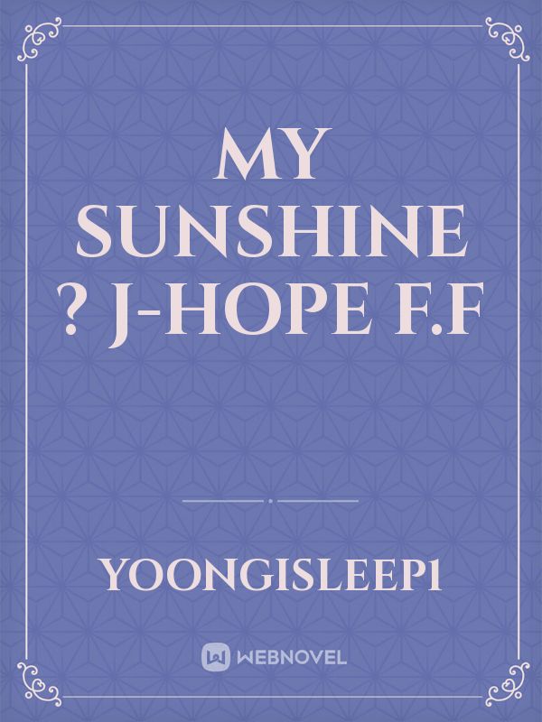 My Sunshine ? J-hope F.F