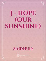 J - hope (our sunshine) Book