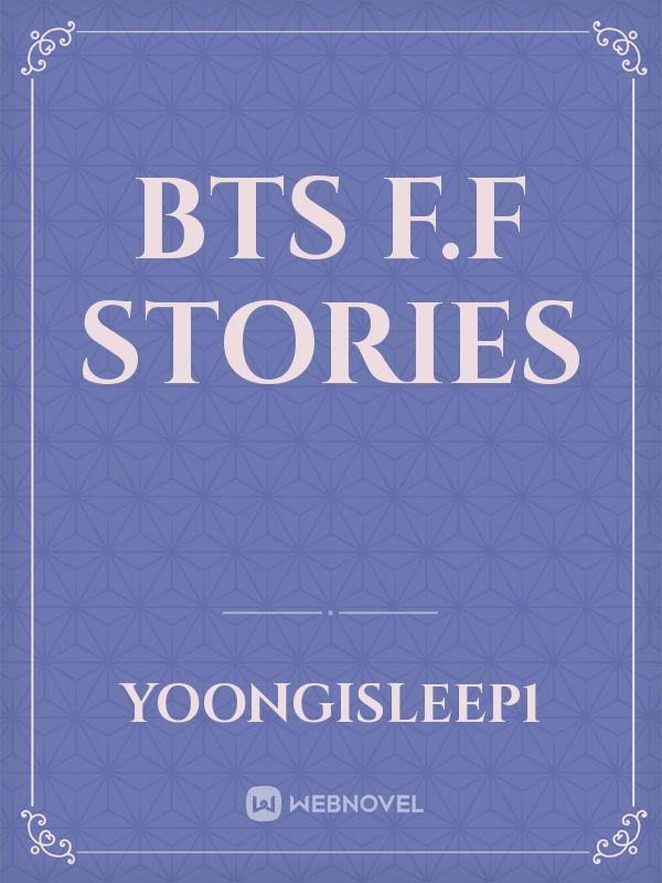 BTS F.F stories