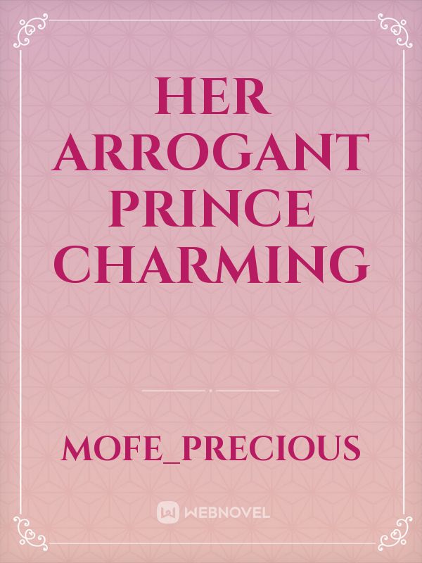 Her Arrogant prince Charming Book