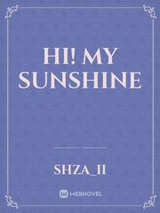 HI! MY SUNSHINE Book