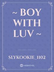 ~ BOY WITH LUV ~ Book