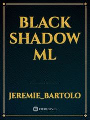 BLACK SHADOW ML Book