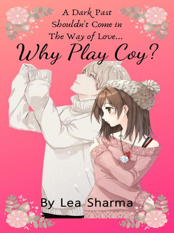 Why Play Coy? Book