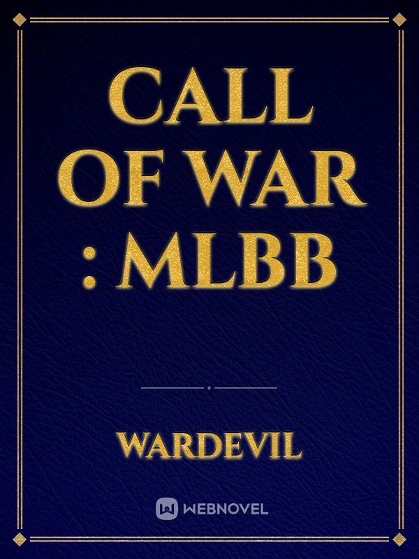 Call of War : MLBB