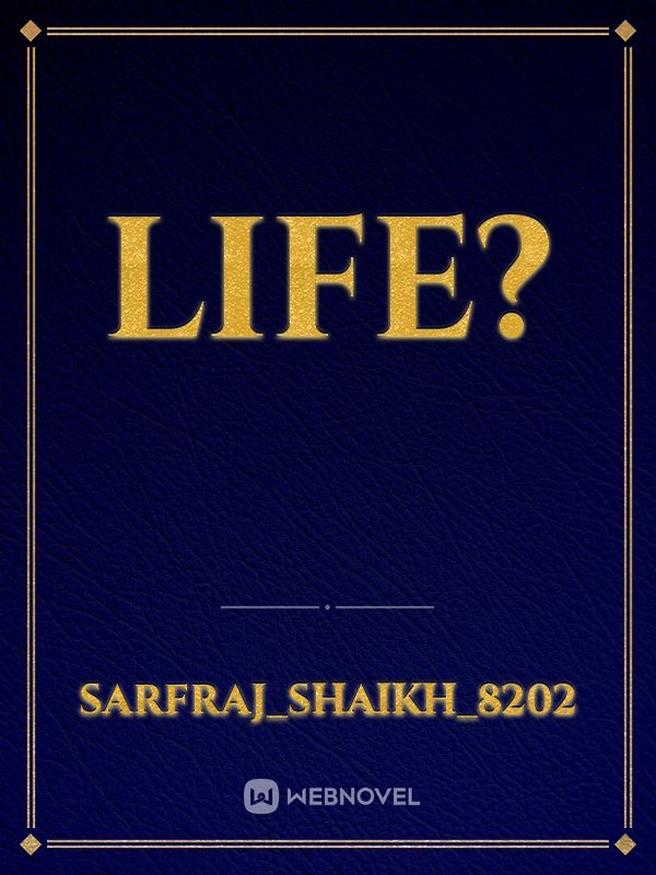 life? Book