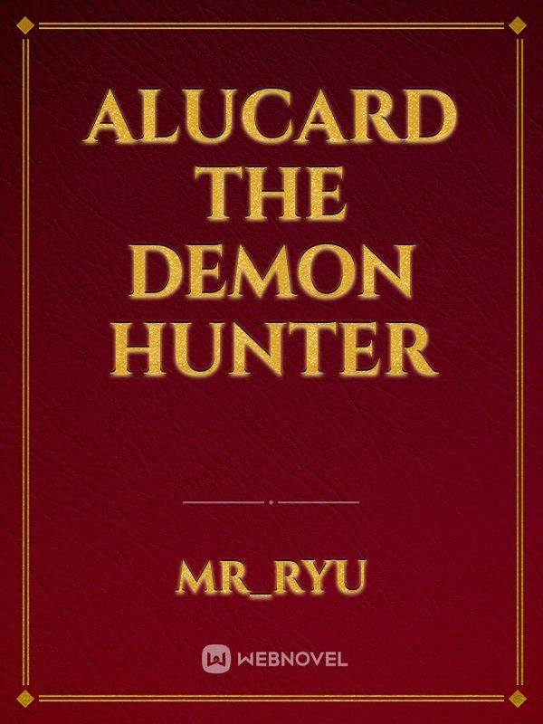 Alucard the demon hunter