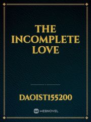 the incomplete love Book