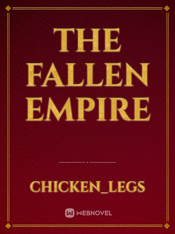 The Fallen Empire