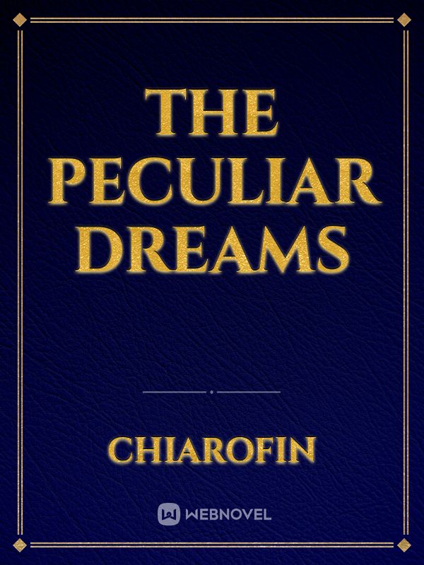 The Peculiar Dreams