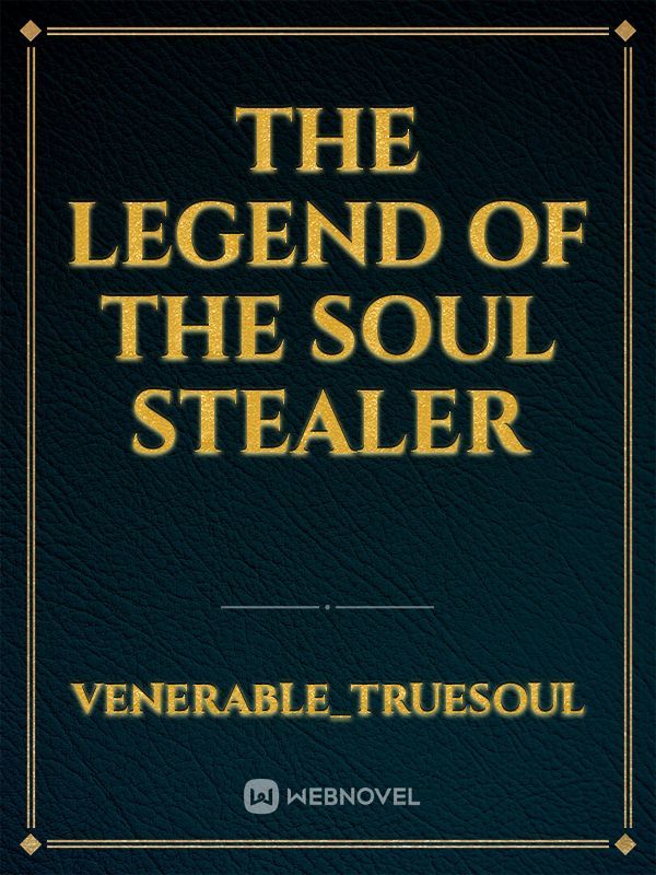 The Legend Of The Soul Stealer Book