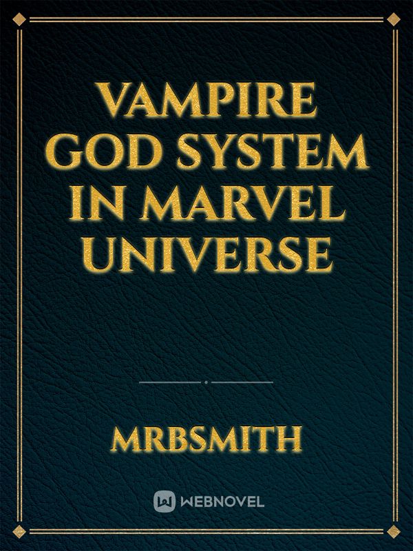 Vampire God System in Marvel Universe