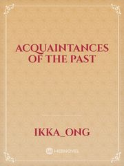 Acquaintances of the Past Book