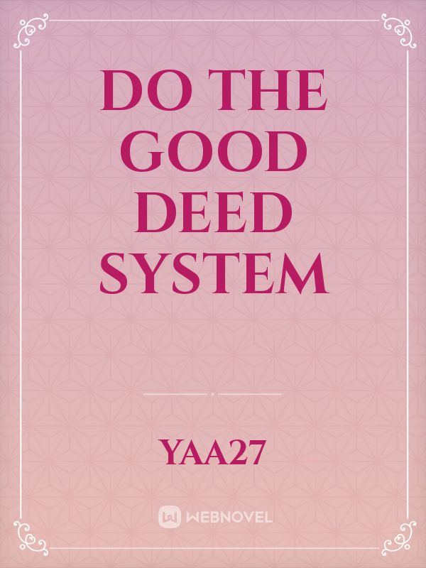 Do The Good Deed System