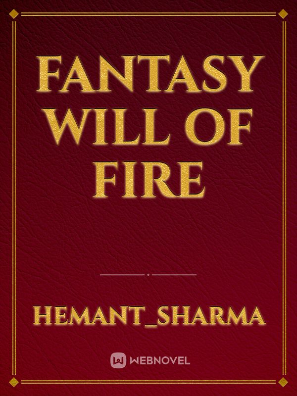 fantasy will of fire