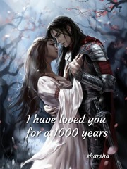 I have loved you for a 1000 years Book