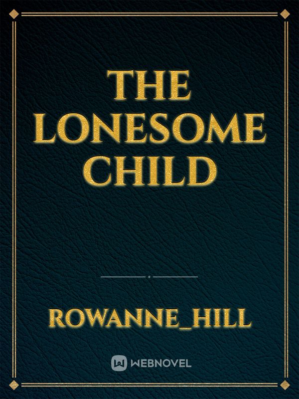 The lonesome child Book